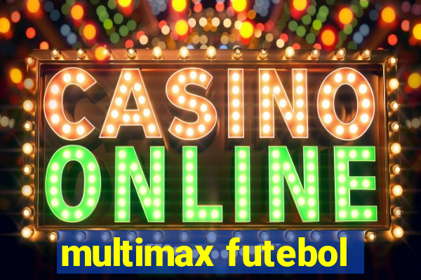 multimax futebol